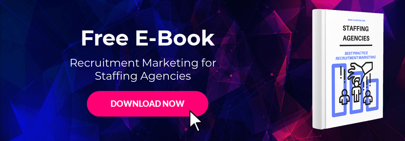 Recruitment Marketing for Staffing Agencies: The Ultimate Guide